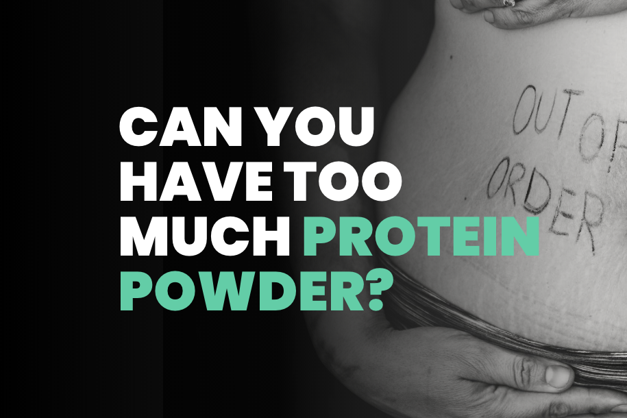 Can You Have Too Much Protein Powder