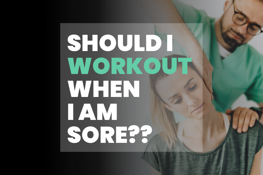 Should I Workout When I Am Sore